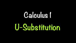 Calculus 1: The Substitution Rule (Section 5.5) | Math with Professor V