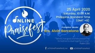 Online Praisefest #14 with Alvin Barcelona (April 25, 2020)