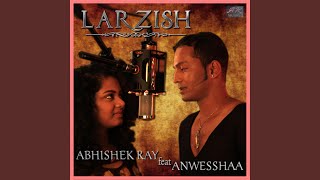 Larzish (feat. Anwesshaa)