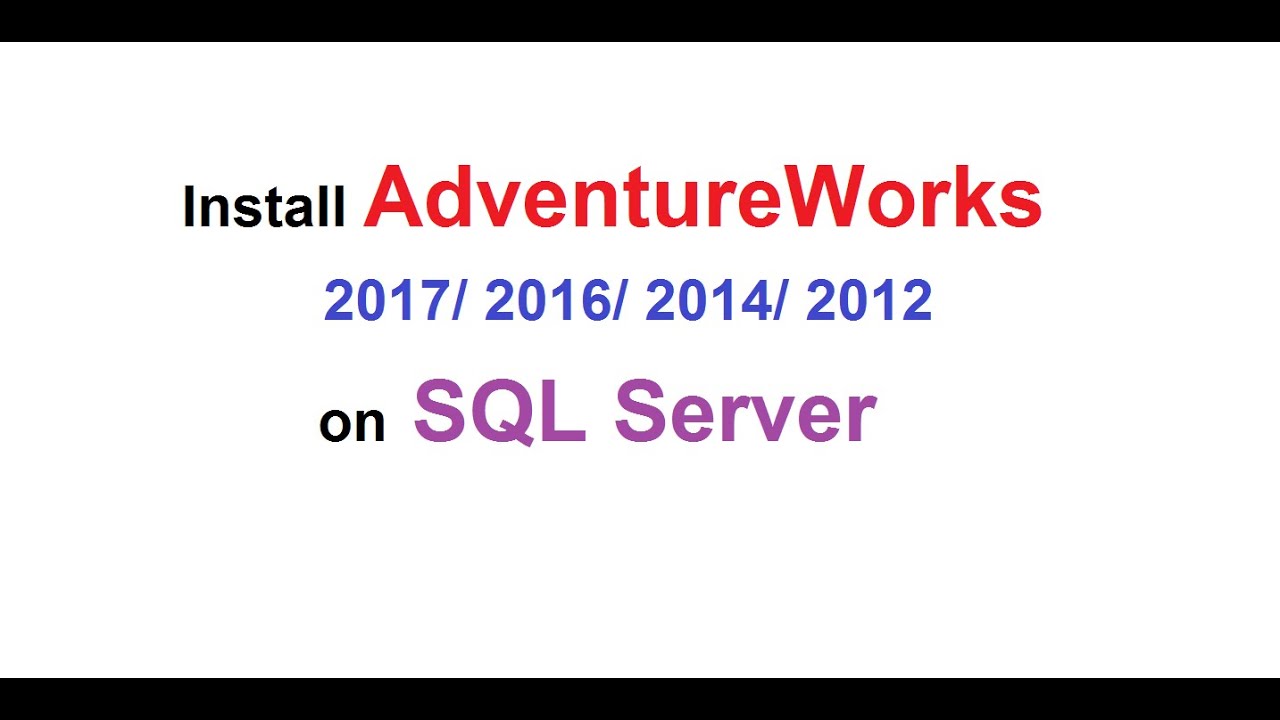 Adventure Works Database For Sql Server 2016 Express - Pasaval