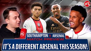 “It's A Different Arsenal This Season” | Southampton vs Arsenal Preview