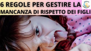 6 PASSAGGI PER UNA COMUNICAZIONE EFFICACE CON I FIGLI