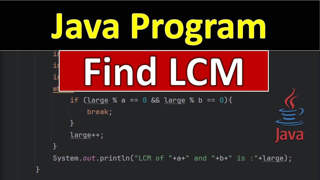 Lcm Of Two Numbers In Java Youtube
