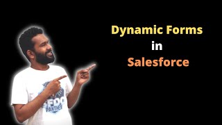 Dynamic Forms in Salesforce ||  #Salesforce #SFDCPanther || AMIT SINGH