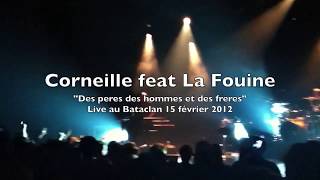 Corneille feat La Fouine (live au Bataclan)