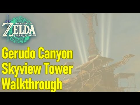 Zelda: Tears of the Kingdom – How to Activate Gerudo Canyon Skyview Tower