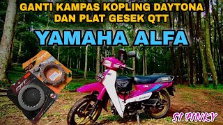 Yamaha Alfa Ganti Kampas Kopling Daytona dan Plat Gesek QTT || Begini Rasanya