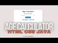 Age Calculator in Html CSS and JavaScript | Age calculator app