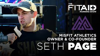 FITAID Morning Show Ep.76: Seth Page, Owner \u0026 Co-Founder of MisFit Athletics