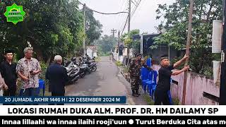 Situasi Pagi 22 Des 2024 | Rumah duka Alm. Ust. Prof. Dr. HM Dailamy SP