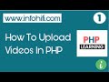 php: how to upload videos in php | display videos in php | upload and display videos | InfoHifi