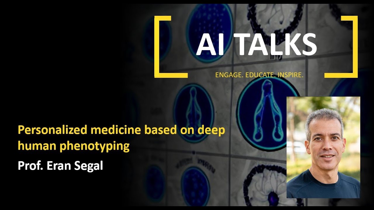 Ai Talks Personalized Medicine Based On Deep Human Phenotyping