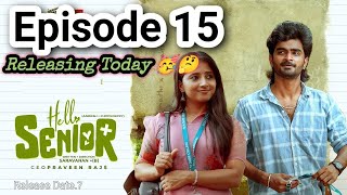 Hello Senior Episode 15 | Aareesh | Chippuchippy | With English Subtitles | New Update | Film Dude