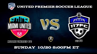 Miami United FC 🆚 117 FC  // UPSL