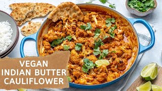 Indian Butter Cauliflower (Vegan / Whole 30 / Paleo Recipe)