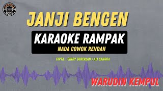 JANJI BENGEN - Percuma tek sayang2 ( KARAOKE COWOK RENDAH ) Warudin