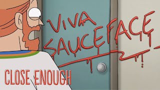 SauceFace (Clip) Close Enough