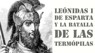 Leónidas I de Esparta y la batalla de las Termópilas. #historia