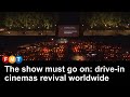 The show must go on: drive-in cinemas revival worldwide