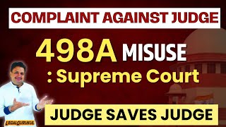 498a - Supreme Court Latest Judgement | 498a दुरुपयोग होगा बन्द | Legal Gurukul