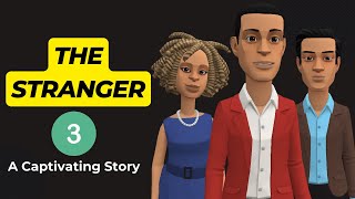 The Stranger (3) - A Captivating and Engaging Animation Film | The Musings of the Spirit TV