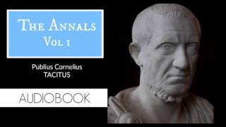 The Annals Vol. 1 by Publius Cornelius Tacitus - Audiobook
