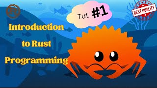 Introduction to Rust Programming | Tutorial 1 | The Rust Programming Language