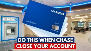 What To Do When Chase Closes Your Account