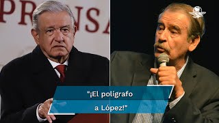 Propone Vicente Fox que le apliquen el polígrafo a AMLO