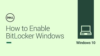 How to Enable BitLocker Windows (Official Dell Tech Support)