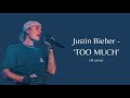 Justin Bieber - ‘TOO MUCH’ by The Kid LAROI, Jung Kook, Central Cee