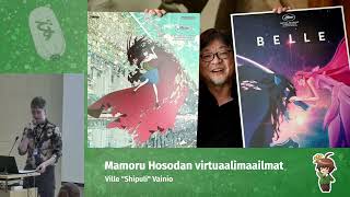 Mamoru Hosodan virtuaalimaailmat (Desucon 2022)