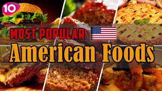 Incredible Top 10 Most Popular American/USA Foods || USA Street Foods | Traditio