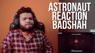 Astronaut | aide-mémoire | Badshah | REACTION