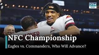 Commanders vs. Eagles: The Ultimate NFC Championship Showdown | DRM News | AD1B