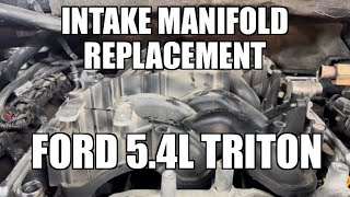 2003 Ford 5.4L Triton intake manifold replacement