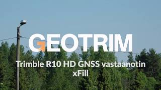 Trimble R10 HD GNSS-vastaanottimen xFill-toiminto