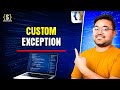 Custom Exception in Java | User Defined Exceptions | Exception vs RuntimeException