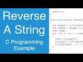 Reverse A String | C Programming Example