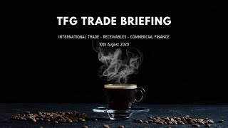 TFG Weekly Trade Briefing 10th August 2020