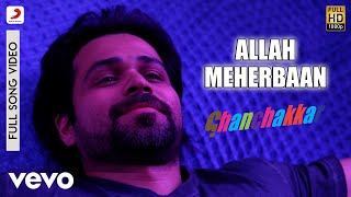 Allah Meherbaan - Full Song|Ghanchakkar|Emraan, Vidya|Amit Trivedi|Divya Kumar