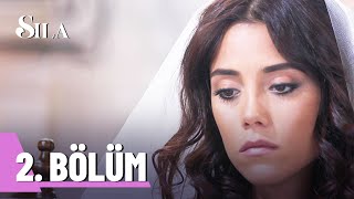 Sıla 2. Bölüm | HD