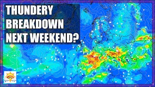 Ten Day Forecast: Could We Get A Thundery Breakdown Next Weekend?