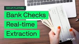 Veryfi Lens & OCR API Platform: Bank Checks Real-time Extraction