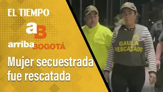 Arriba Bogotá 22 de enero: Mujer secuestrada por su exesposo fue rescatada | El Tiempo