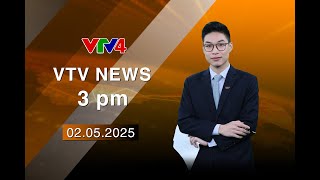 VTV News 15h - 02/05/2025 | VTV4