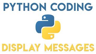 Python Tutorial - Display Messages