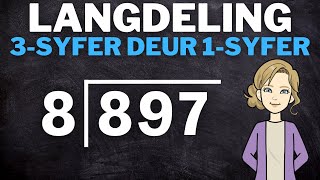 Langdeling: 3-syfer getalle gedeel deur 1-syfer getalle