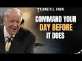 Command Your Day Before It Does | Kenneth E. Hagin  Best Motivation Message