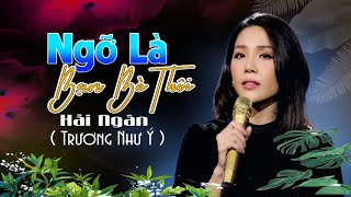 Ngỡ Là Bạn Bè Thôi - St Trang Hoàng Phương || Hải Ngân (Á Quân Tỏa Sáng Sao Đôi THVL)